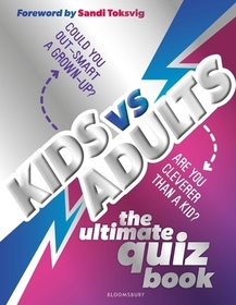 Kids vs Adults: The Ultimate Family Quiz Book – the perfect gift for all the family!