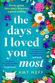 The Days I Loved You Most: 'If you need a big ol' love story in your life then make it this one.' Prima