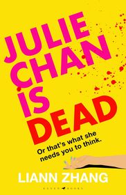 Julie Chan is Dead: 'diabolically fun' Monika Kim Julie Chan is Dead: 'diabolically fun' Monika Kim
