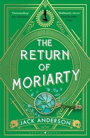 The Return of Moriarty: 'Ingenious' Sunday Times