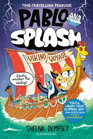 Pablo and Splash: Viking Voyage: The hilarious kids graphic novel series about time-travelling penguins