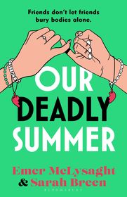Our Deadly Summer: The biting and brilliantly funny new novel from the bestselling authors of the Aisling series