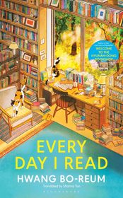 Every Day I Read: 53 Ways to Get Closer to Books Every Day I Read: 53 Ways to Get Closer to Books