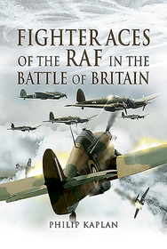 Fighter Aces of the RAF in the Battle of Britain Fighter Aces of the RAF in the Battle of Britain