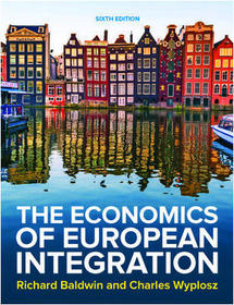 The Economics of European Integration 6e The Economics of European Integration 6e