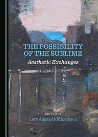 The Possibility of the Sublime: Aesthetic Exchanges