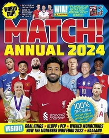 Match Annual 2024: The Number One Football Annual for Fans Everywhere Match Annual 2024: The Number One Football Annual for Fans Everywhere
