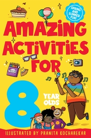 Amazing Activities for 8 Year Olds: Spring and Summer! Amazing Activities for 8 Year Olds: Spring and Summer!