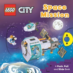 LEGO? City. Space Mission: A Push, Pull and Slide Book LEGO? City. Space Mission: A Push, Pull and Slide Book
