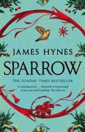 Sparrow: The Sunday Times Top Ten Bestseller Sparrow: The Sunday Times Top Ten Bestseller