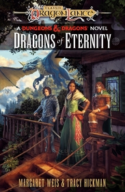 Dragonlance: Dragons of Eternity: (Dungeons & Dragons) Dragonlance: Dragons of Eternity: (Dungeons & Dragons)
