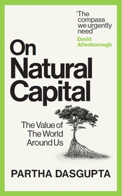 On Natural Capital: The Value of the World Around Us