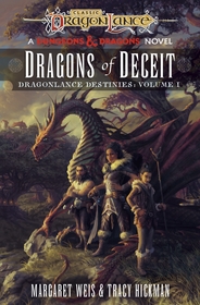 Dragonlance Destinies#Dragonlance: Dragons of Deceit: (Dungeons & Dragons) Dragonlance Destinies#Dragonlance: Dragons of Deceit: (Dungeons & Dragons)