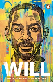 Will: The Sunday Times Bestselling Autobiography Will: The Sunday Times Bestselling Autobiography