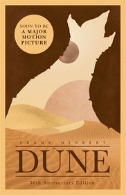 Dune: now a major blockbuster film Dune: now a major blockbuster film