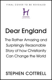 Dear England: Finding Hope, Taking Heart and Changing the World