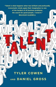 Talent: How to Identify Energizers, Creatives, and Winners Around the World Talent: How to Identify Energizers, Creatives, and Winners Around the World