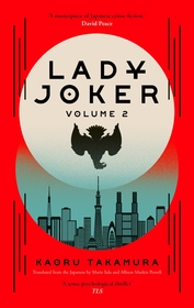 Lady Joker: Volume 2: The Million Copy Bestselling 'Masterpiece of Japanese Crime Fiction'