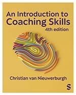 An Introduction to Coaching Skills: A Practical Guide