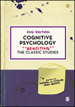 Cognitive Psychology: Revisiting the Classic Studies