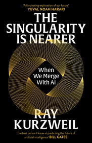 The Singularity is Nearer: When We Merge with AI