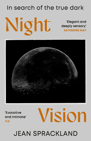 Night Vision: In search of the true dark