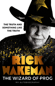 The Wizard of Prog: The Truth And Something Like The Truth