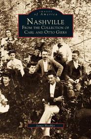 Nashville: From the Collection of Carl and Otto Giers