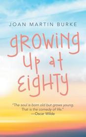 Growing up at Eighty
