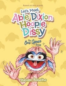 Let's Meet Able Dixion Hoopie Dissy: An Our Space Book Let's Meet Able Dixion Hoopie Dissy: An Our Space Book