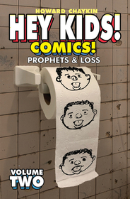 Hey Kids! Comics! Volume 2: Prophets & Loss