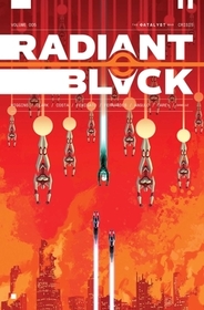 Radiant Black Volume 5: Crisis: Catalyst War, Part 1