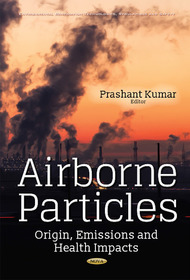 Airborne Particles: Origin, Emissions & Health Impacts Airborne Particles: Origin, Emissions & Health Impacts