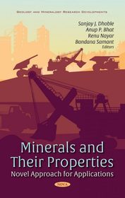 Minerals and Their Properties: Novel Approach for Applications Minerals and Their Properties: Novel Approach for Applications