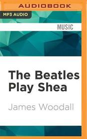 The Beatles Play Shea