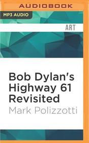Bob Dylan's Highway 61 Revisited