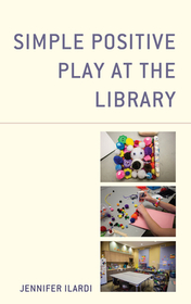 Simple Positive Play at the Library Simple Positive Play at the Library