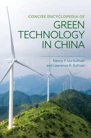 Concise Encyclopedia of Green Technology in China Concise Encyclopedia of Green Technology in China