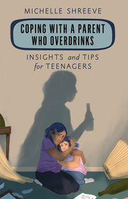Coping with a Parent Who Overdrinks: Insights and Tips for Teenagers