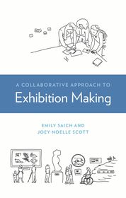 A Collaborative Approach to Exhibition Making