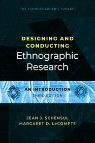 Designing and Conducting Ethnographic Research: An Introduction