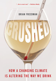 Crushed: How a Changing Climate Is Altering the Way We Drink
