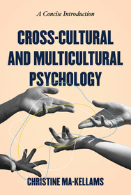 Cross-Cultural and Multicultural Psychology: A Concise Introduction