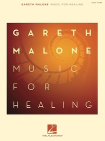 Gareth Malone - Music for Healing Gareth Malone - Music for Healing