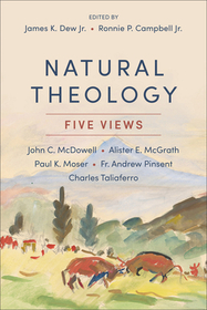 Natural Theology – Five Views: Five Views