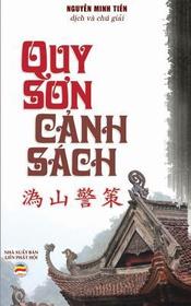 Quy Sơn cảnh sách: Bŕi văn cảnh sách của Tổ Quy Sơn Quy Sơn cảnh sách: Bŕi văn cảnh sách của Tổ Quy Sơn