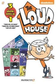 The Loud House 3-in-1 Vol. 1: There Will Be Chaos, There Will Be MORE Chaos, and Live Life Loud