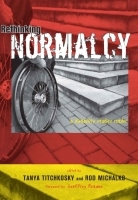 Rethinking Normalcy ? A Disability Studies Reader: A Disability Studies Reader