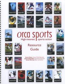 Orca Sports Resource Guide: High-Interest Sports Action