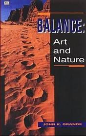 Balance Art & Nature Revised Edition: Art and Nature Balance Art & Nature Revised Edition: Art and Nature
